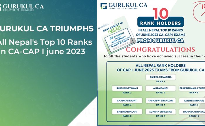 Gurukul CA Triumphs All Nepal's Top 10 Ranks in CA-CAP I june 2023