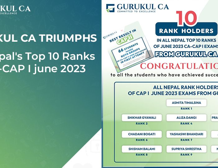 Gurukul CA Triumphs All Nepal's Top 10 Ranks in CA-CAP I june 2023