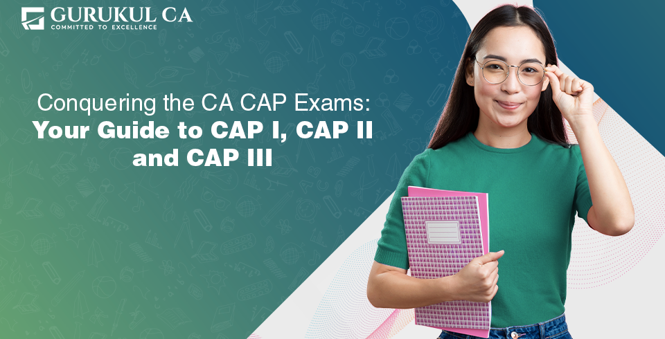 CAP I CAP II and CAP III