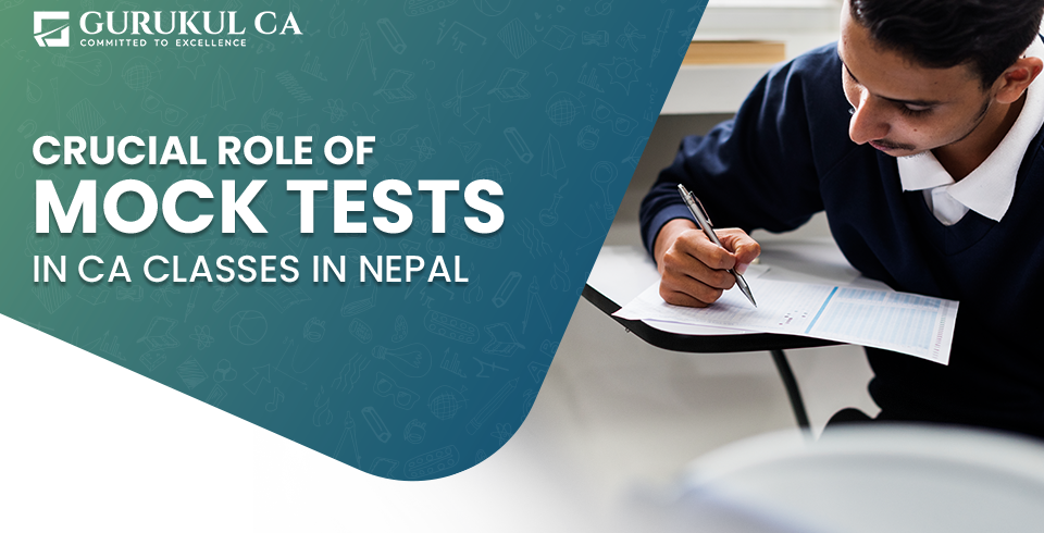 Mock tests in CA classes in Nepal