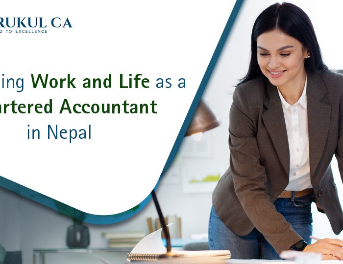 Balancing Work and Life as a Chartered Accountant in Nepal