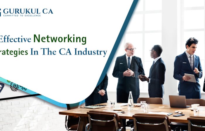 networking strategies in CA industry