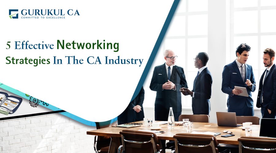 networking strategies in CA industry