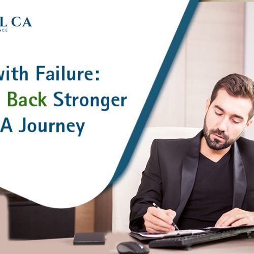 Dealing with Failure: Bouncing Back Stronger in Your CA Journey